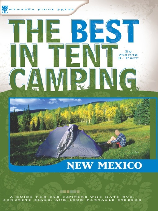 Title details for The Best in Tent Camping by Monte Parr - Available